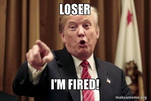 loser-im-fired